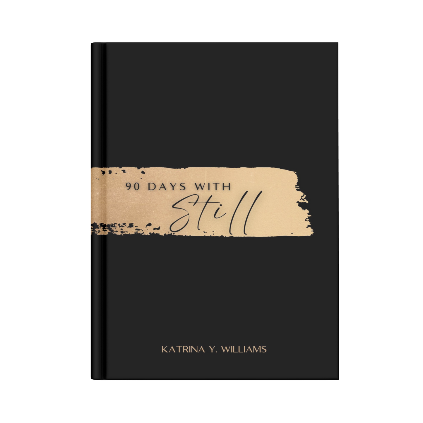 90 Days with Still signed copy