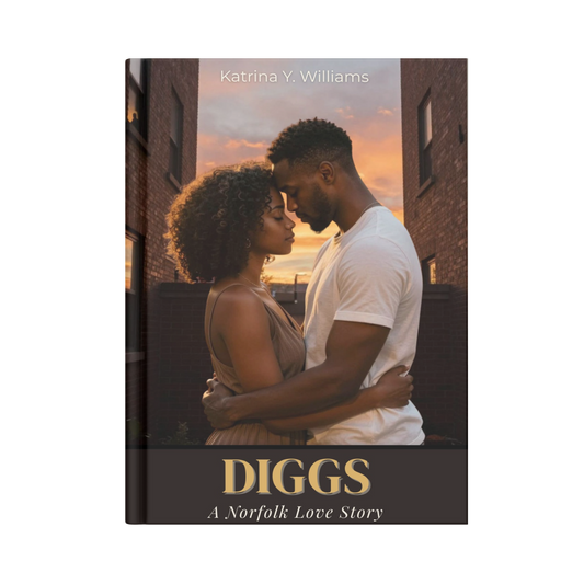 Diggs: A Norfolk Love Story (Print Copy)