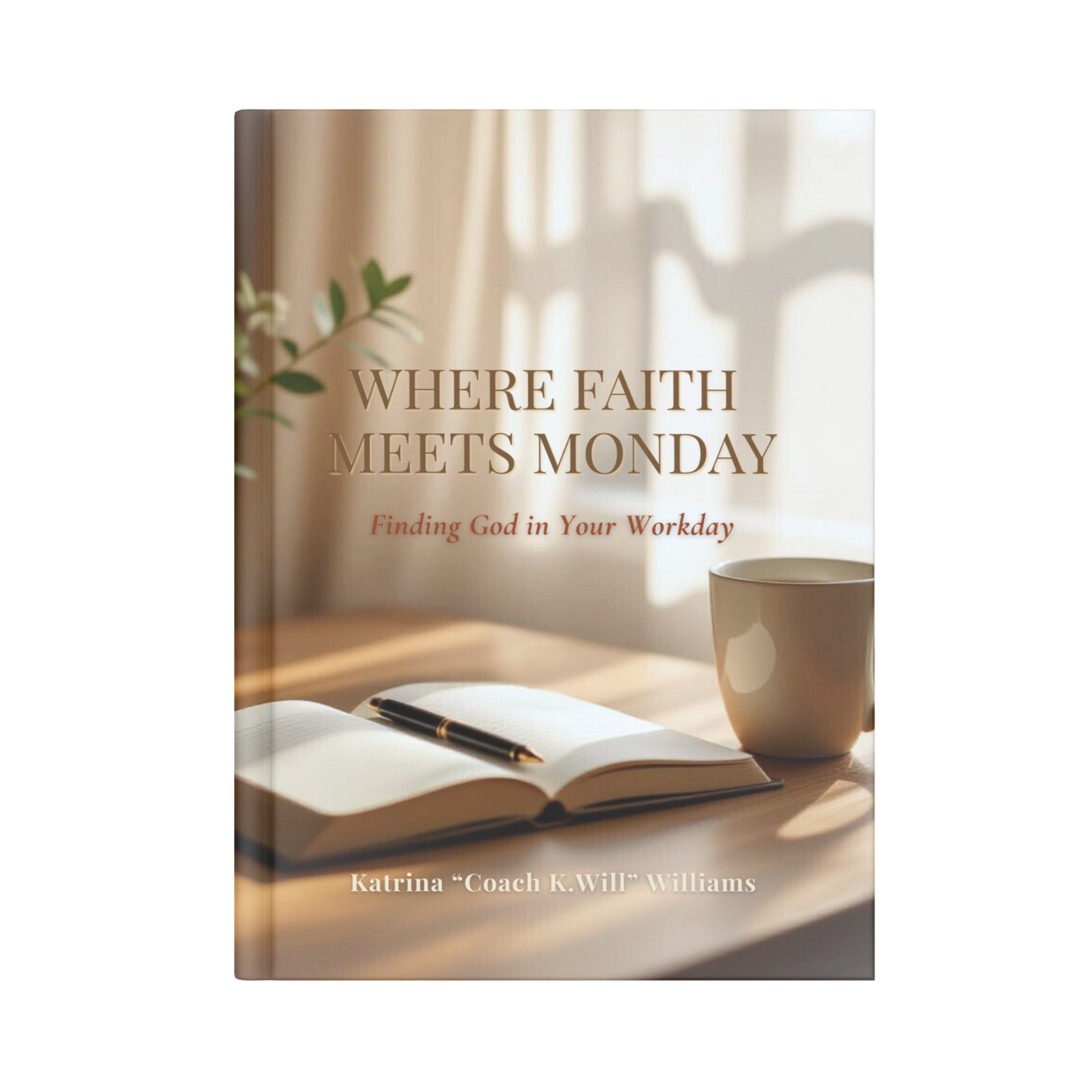 Where Faith Meets Monday Signed Physical Copy